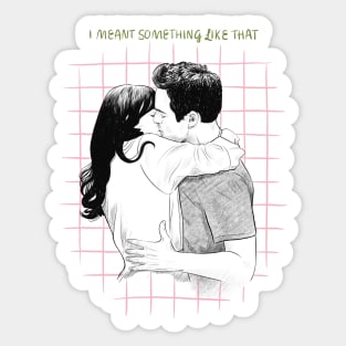 New Girl Jess & Nick Kiss "I meant something like that" Sticker